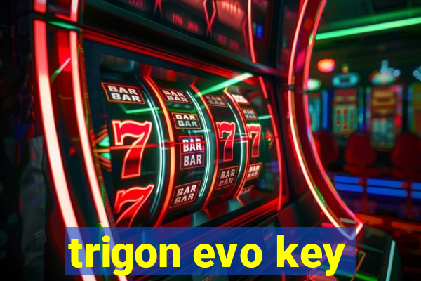 trigon evo key